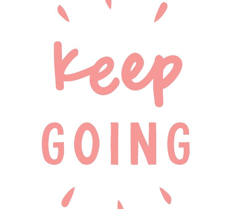 Keep going….